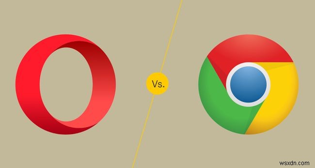 Opera กับ Google Chrome