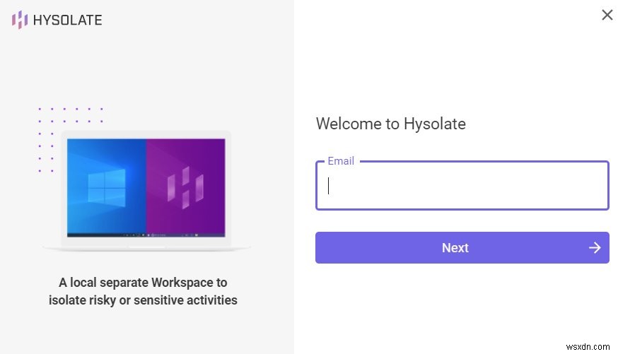 Hysolate:ป้องกันตัวเองด้วยการเรียกใช้แอปในสภาพแวดล้อมที่แยกออกมา