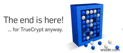 5 ทางเลือก TrueCrypt ที่ดีที่สุดในการปกป้องข้อมูลของคุณ