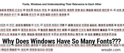 MTE อธิบาย:ทำไม Windows ถึงมีแบบอักษรมากมาย