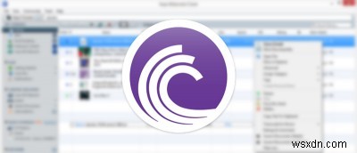 ไคลเอนต์ BitTorrent 4 อันดับแรกสำหรับระบบ Windows