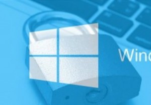 วิธีทำให้พีซี Windows 10 ของคุณปลอดภัยยิ่งขึ้น