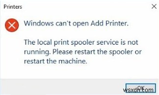 แก้ไข:บริการตัวจัดคิวงานพิมพ์ในเครื่องไม่ทำงานใน Windows 10
