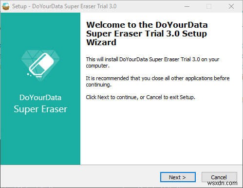 Super Eraser – วิธีที่ปลอดภัยในการลบข้อมูลของคุณ