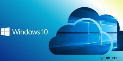 Windows 10 Cloud – ทุกสิ่งที่คุณต้องการทราบ