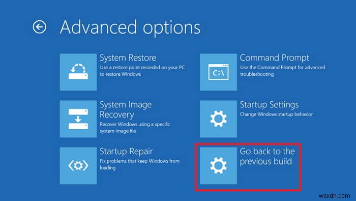 วิธีเปลี่ยนกลับเป็นบิลด์ก่อนหน้าใน Windows 10