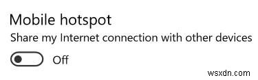 วิธีการสร้าง Mobile Hotspot อย่างง่ายดายใน Windows 10 Anniversary Edition