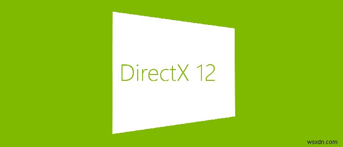 DirectX 11 และ DirectX 12 แตกต่างกันอย่างไร