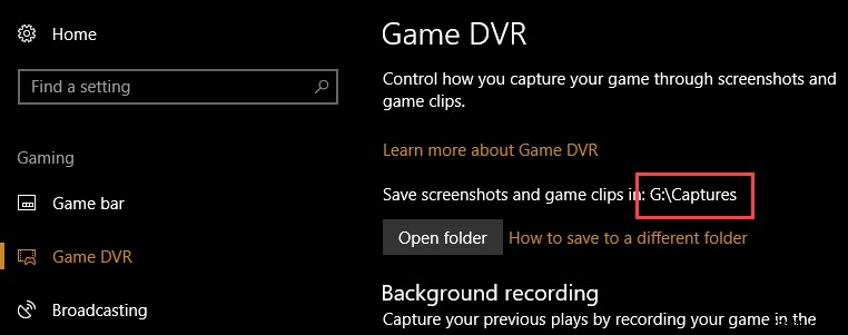 วิธีการเปลี่ยนโฟลเดอร์ DVR เกมเริ่มต้นใน Windows 10
