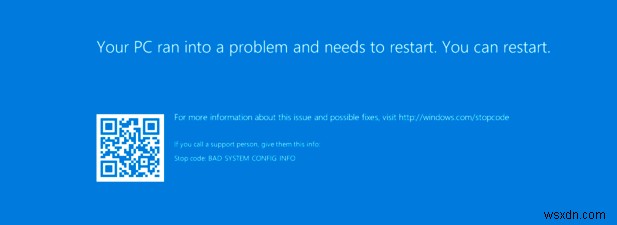 วิธีแก้ไขข้อผิดพลาด BSOD ข้อมูลการกำหนดค่าระบบที่ไม่ถูกต้องใน Windows 10