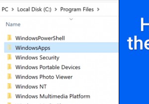 วิธีเข้าถึงโฟลเดอร์ Windowsapps ใน Windows 10