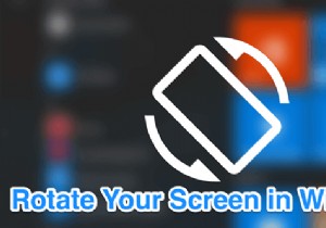 วิธีการหมุนหน้าจอใน Windows 10