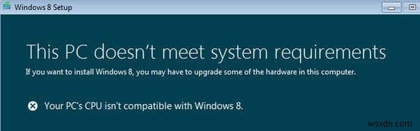 แก้ไข “CPU ของพีซีของคุณเข้ากันไม่ได้กับ Windows 8/10” Error 