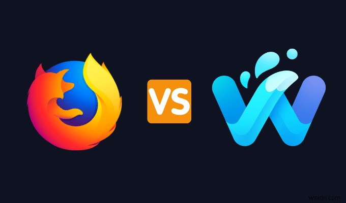 Firefox vs Waterfox – เบราว์เซอร์ใดปลอดภัยกว่าที่จะใช้