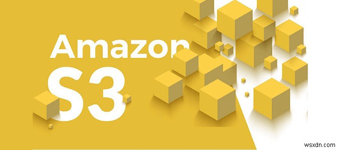 คำอธิบาย HDG :Amazon S3 คืออะไร