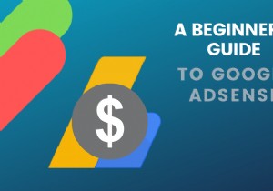 วิธีใช้ Google Adsense สำหรับผู้เริ่มต้น 