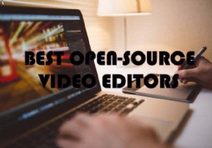 โปรแกรมตัดต่อวิดีโอโอเพ่นซอร์สที่ดีที่สุด 3 อันดับ 