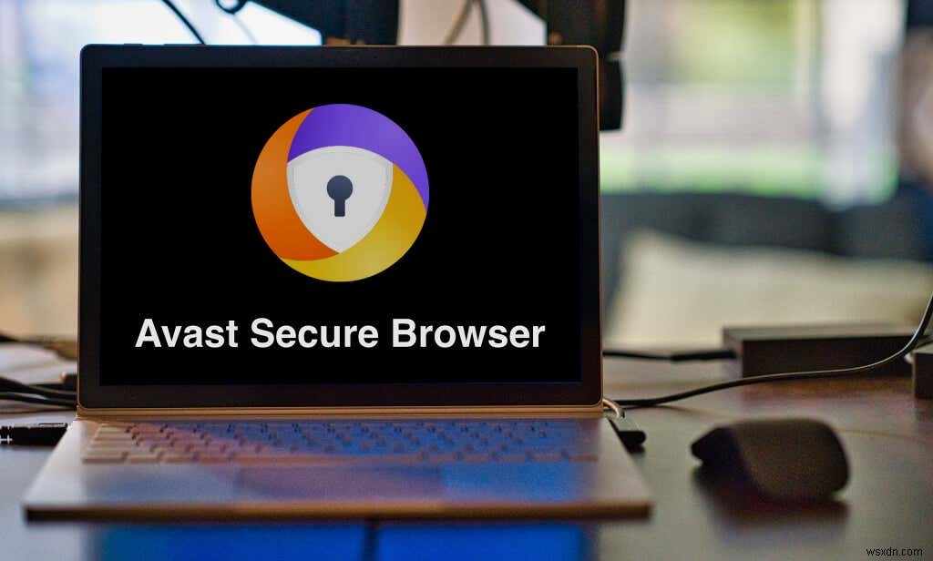 วิธีปิดการใช้งานหรือปิด Avast Secure Browser 