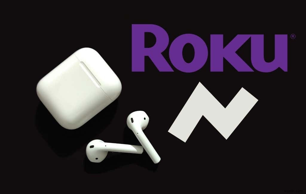 วิธีเชื่อมต่อ Apple AirPods กับ Roku