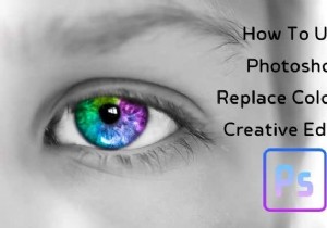 วิธีใช้ Photoshop แทนที่สีสำหรับการแก้ไขเชิงสร้างสรรค์ 