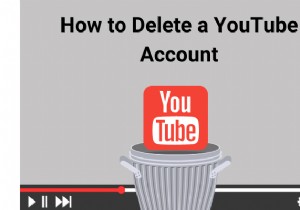 วิธีลบบัญชี YouTube 