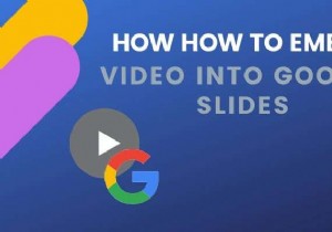 วิธีฝังวิดีโอใน Google สไลด์ 