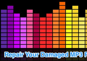 ค้นหาและแก้ไขไฟล์ MP3 ที่เสียหาย 