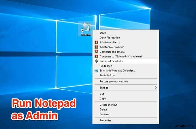 เปิด Notepad ในฐานะผู้ดูแลระบบเพื่อหลีกเลี่ยง  การเข้าถึงถูกปฏิเสธ 