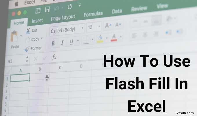 วิธีใช้ Flash Fill ใน Excel 