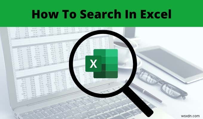วิธีการค้นหาใน Excel 