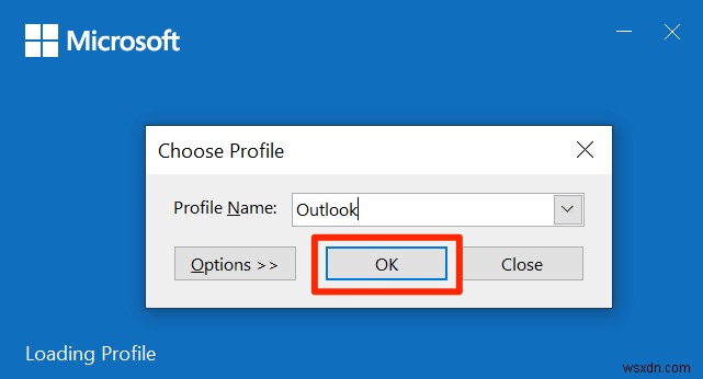 วิธีแก้ไข Outlook ค้างเมื่อโหลดโปรไฟล์ 