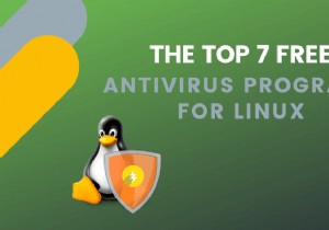 โปรแกรมป้องกันไวรัสฟรี 7 อันดับแรกสำหรับ Linux 