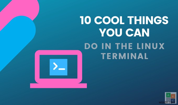 10 สุดยอดคำสั่ง Terminal Linux ที่คุณต้องลอง 