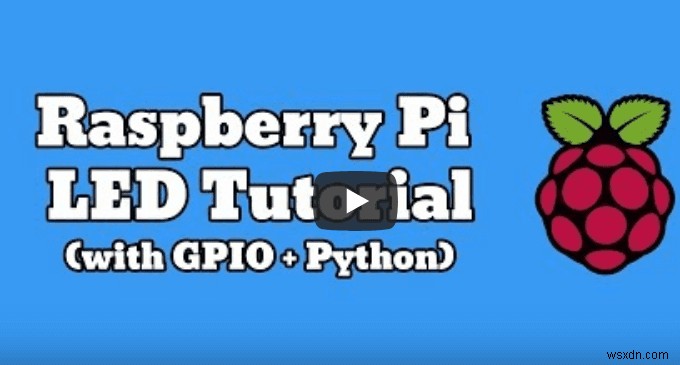 โครงการ Raspberry Pi ที่ง่ายที่สุดสำหรับผู้เริ่มต้น 