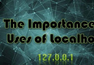 Localhost คืออะไรและคุณจะใช้งานได้อย่างไร? 
