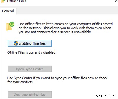เปิดใช้งานและกำหนดค่าไฟล์ออฟไลน์ใน Windows 10 