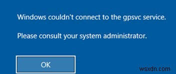 Windows ไม่สามารถเชื่อมต่อกับบริการ GPSVC 