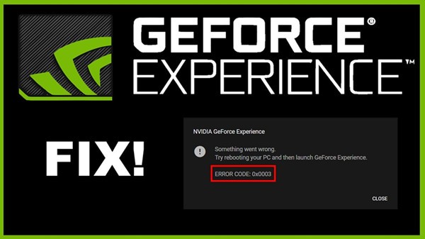 แก้ไข:รหัสข้อผิดพลาดประสบการณ์ GeForce 0x0003 บน Windows 10, 8, 7 
