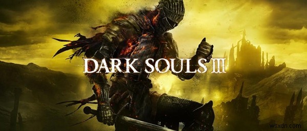 การแก้ไขด่วน:Dark Soul 3 หยุดทำงานบน Windows 10, 8, 7 