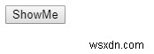 จะซ่อน / แสดงองค์ประกอบ HTML ใน JavaScript ได้อย่างไร 