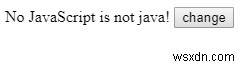 เป็นไปได้ไหมที่จะเปลี่ยนเนื้อหา HTML ใน JavaScript? 