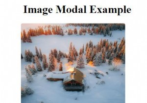 จะสร้าง Modal Images ที่ตอบสนองด้วย CSS และ JavaScript ได้อย่างไร 