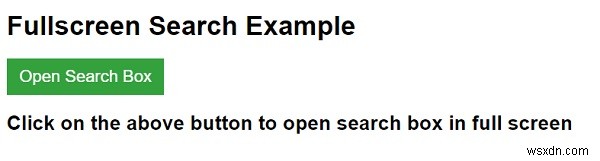 วิธีสร้างช่องค้นหาแบบเต็มหน้าจอด้วย CSS และ JavaScript 