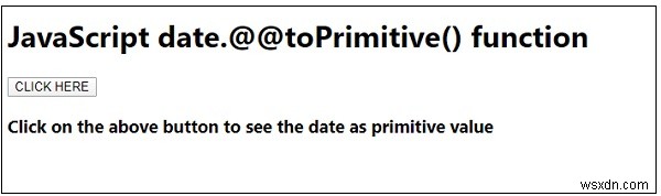 JavaScript date.@@toPrimitive() ฟังก์ชั่น 