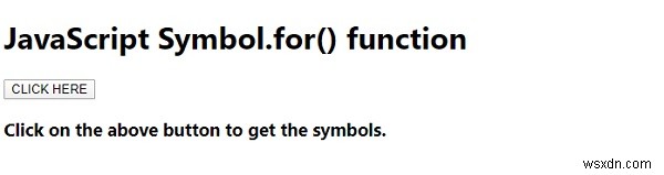 JavaScript Symbol.for () ฟังก์ชั่น 