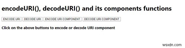 JavaScript encodeURI(), decodeURI() และฟังก์ชันส่วนประกอบ 