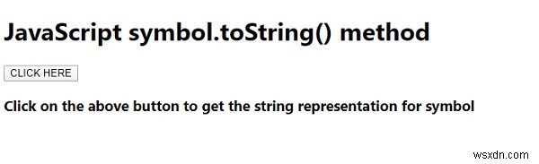 สัญลักษณ์จาวาสคริปต์.toString() 