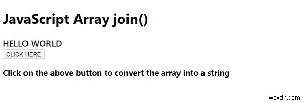 อาเรย์. join() วิธีการใน JavaScript 