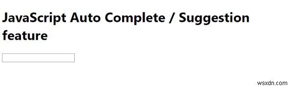 ใช้JavaScript เติมข้อความอัตโนมัติ / คุณสมบัติคำแนะนำ 