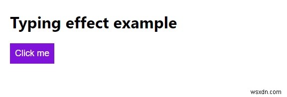 จะสร้างเอฟเฟกต์การพิมพ์ด้วย JavaScript ได้อย่างไร? 